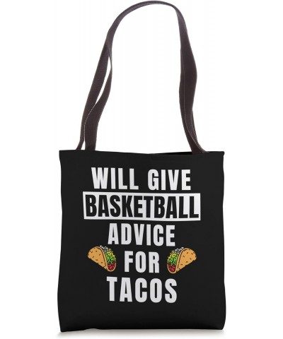 Basketball Advice For Tacos Coaching Funny Basketball Coach Tote Bag $13.62 Totes