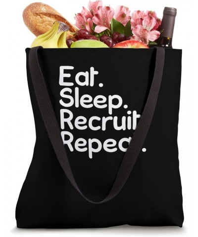 Human Resources Job Applications Eat Sleep Recruit Repeat Tote Bag $9.35 Totes