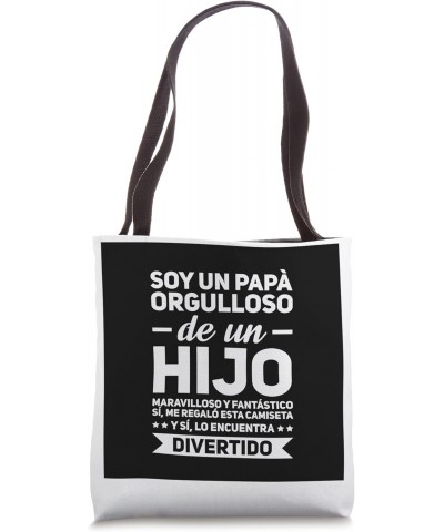 Soy un Papá orgulloso de un Hijo Dad & Son Tote Bag $12.04 Totes