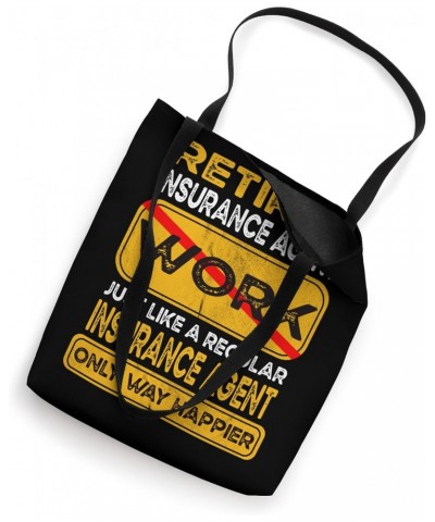 Retirement insurance agent like regular only happier Retired Tote Bag $13.20 Totes