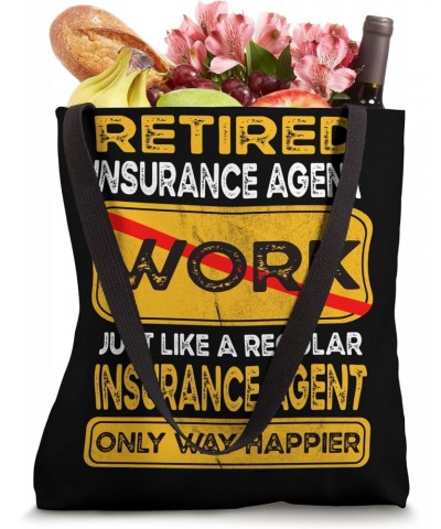 Retirement insurance agent like regular only happier Retired Tote Bag $13.20 Totes