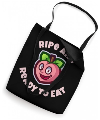 Ripe and Ready to Eat Peach Tote Bag $9.60 Totes