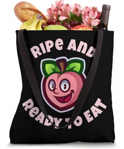 Ripe and Ready to Eat Peach Tote Bag $9.60 Totes