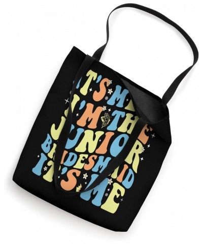 It's Me Hi I'm The Junior Bridesmaid It's Me Tote Bag $13.79 Totes