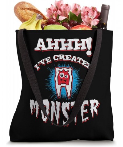 Ahhh I've created Monster - Funny dental Tote Bag $9.79 Totes