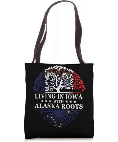 Living in Iowa With Alaska Roots Tote Bag $14.99 Totes