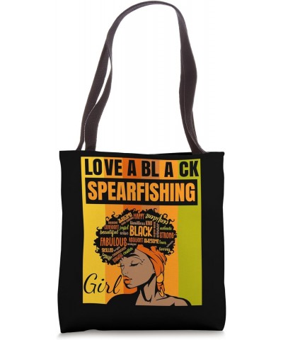 Black Independence Day - Love a Black Spearfishing Girl Tote Bag $12.90 Totes