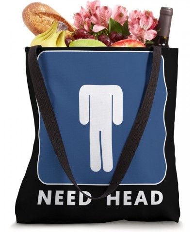 Need Head Human Sign Funny Ironic Message Quote Art Tote Bag $14.70 Totes