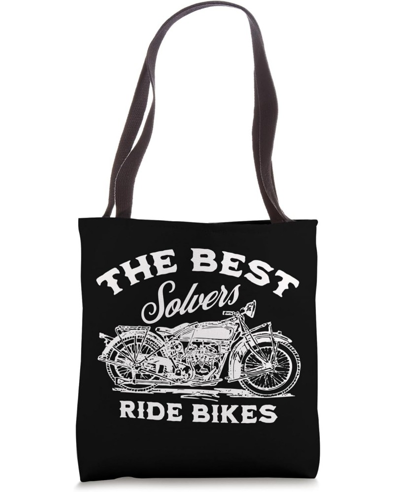 The Best Solvers Ride Bikes - Riding Beyond Limits Tote Bag $10.80 Totes