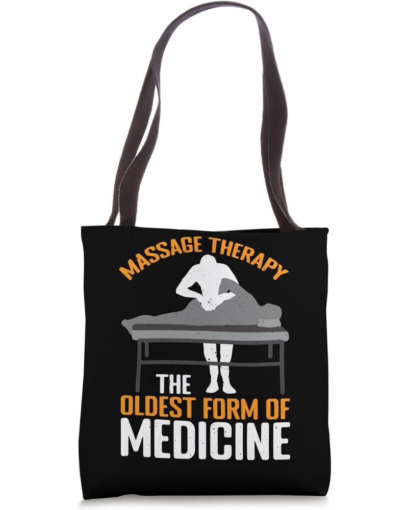 Massage Therapy, The Oldest Form Of Medicine |- Tote Bag $11.75 Totes