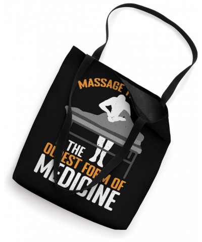 Massage Therapy, The Oldest Form Of Medicine |- Tote Bag $11.75 Totes