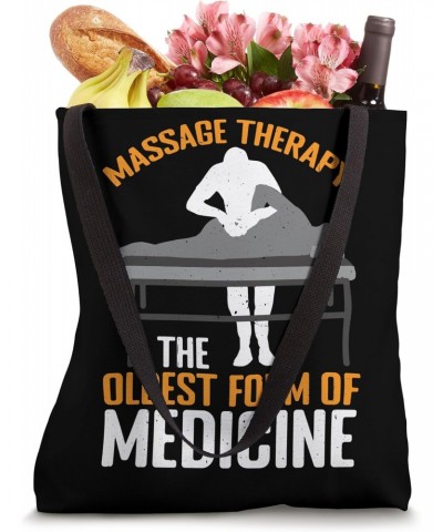 Massage Therapy, The Oldest Form Of Medicine |- Tote Bag $11.75 Totes