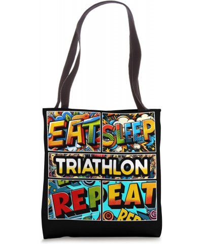 Eat sleep Triathlon repeat Tote Bag $14.69 Totes