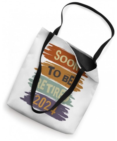 Soon To Be Retired 2024 For Men Funny Retirement Vintage Tote Bag $11.75 Totes