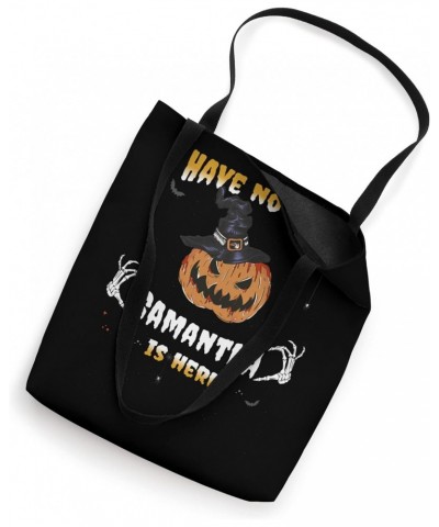 Have no Fear, Samantha is Here - Funny Samantha Halloween Tote Bag $10.10 Totes