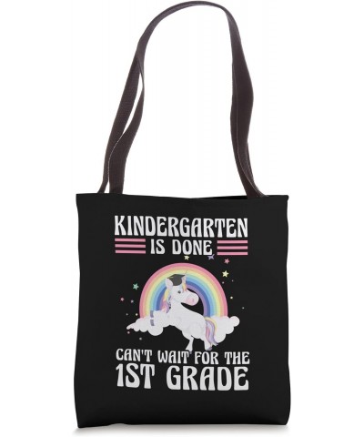 Kindergarten is done kindergarten graduate Tote Bag $12.04 Totes