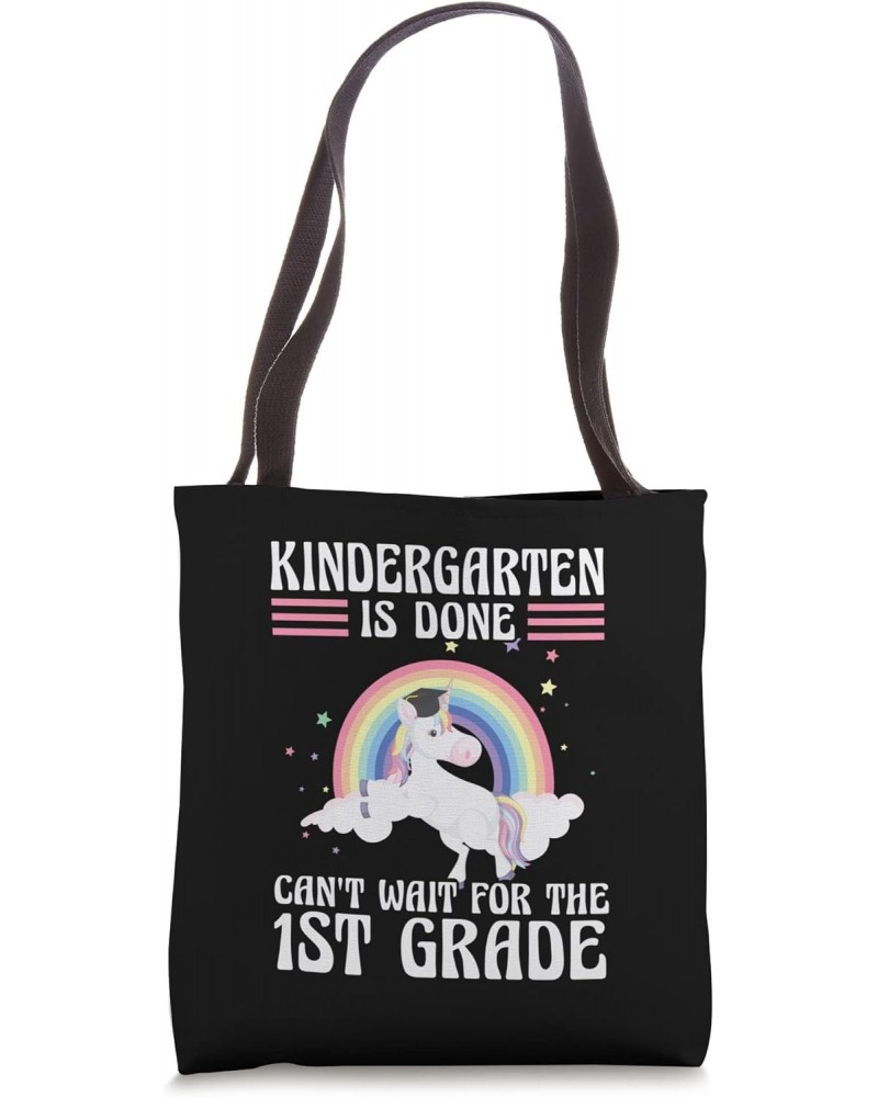 Kindergarten is done kindergarten graduate Tote Bag $12.04 Totes