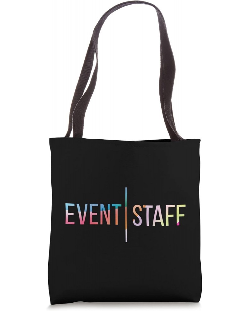 Event Staff - Front Design - Color Events Uniform Tote Bag $11.07 Totes