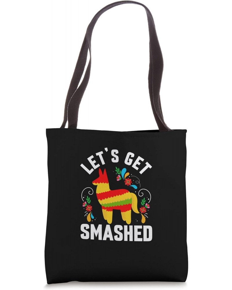 Cinco de Mayo love peace celebrate let's get smashed Tote Bag $14.00 Totes