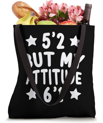 5'2 But My Attitude 6'1 Funny Sarcasm Short Jokes Humor Tote Bag $10.91 Totes