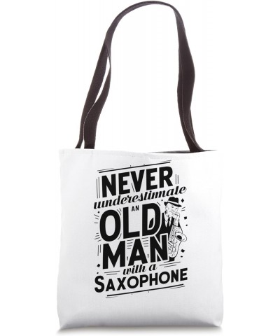 Old Man Saxophone Virtuoso - Music Enthusiast Design Tote Bag $9.66 Totes