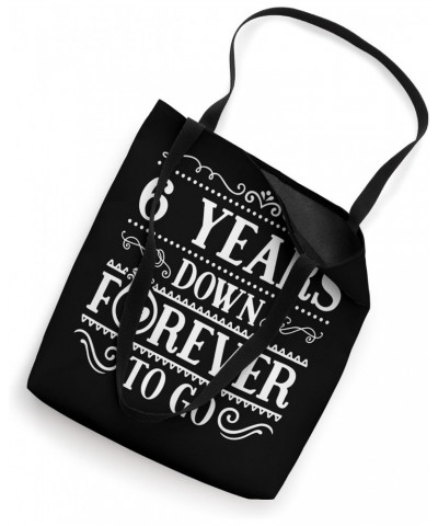 6 Years Down Forever to Go Couple 6th Wedding Anniversary Tote Bag $11.95 Totes