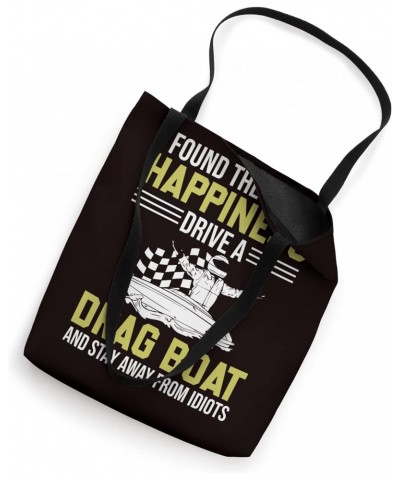 Drag Boat Saying I Found The Key To Happiness Tote Bag $10.78 Totes