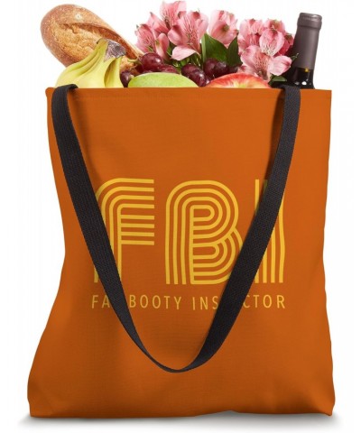 FAT BOOTY INSPECTOR / FBI Tote Bag $11.13 Totes