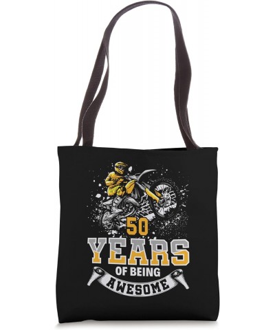 Motocross 50 Years Of Being Awesome - 50th Birthday Dirtbike Tote Bag $12.45 Totes