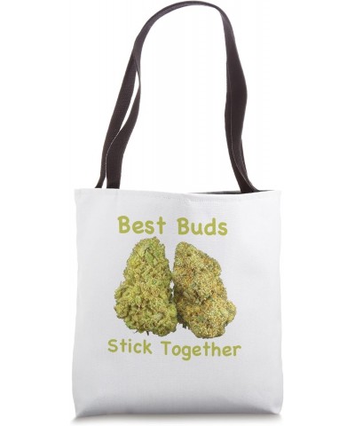 Best Buds Stick Together - Funny cute 420 weed design Tote Bag $15.34 Totes