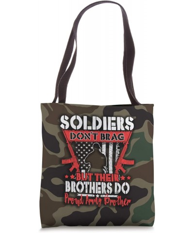 Soldiers Don't Brag Proud Army Brother US Military Sibling Tote Bag $13.19 Totes