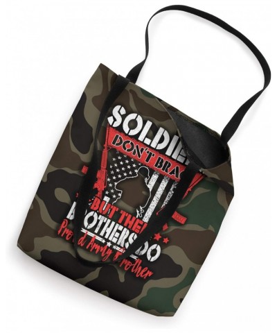 Soldiers Don't Brag Proud Army Brother US Military Sibling Tote Bag $13.19 Totes