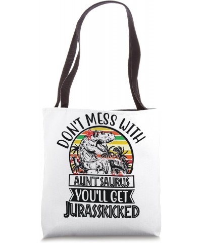 Don't Mess With Grandmasaurus, You'll Get Jurasskicked Tote Bag $10.80 Totes