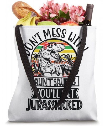 Don't Mess With Grandmasaurus, You'll Get Jurasskicked Tote Bag $10.80 Totes